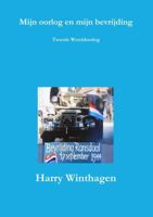 Mijn oorlog en mijn bevrijding 1291865039 Book Cover