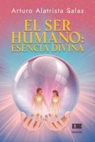 El ser humano: esencia divina 6125078914 Book Cover