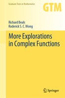 More Explorations in Complex Functions 3031282876 Book Cover