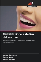 Riabilitazione estetica del sorriso (Italian Edition) 6208325315 Book Cover