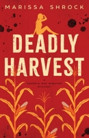 Deadly Harvest 0996987924 Book Cover