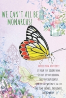 Journal:Monarch butterfly journal,Inspirational Journal for girl | Perfect Size 6" x 9"inch | 120 Lined Pages for writing: Monarch butterfly ... monarch butterfly with Inspirational message 1675412308 Book Cover