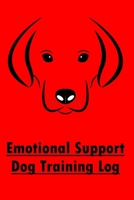 Emotional Support Dog Training Log: Emotional Support Dog Progress Tracker for Dog Trainers 1679985663 Book Cover