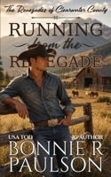 Running from the Renegade 1795138203 Book Cover