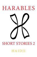 Harables: Short Stories 2 1539326608 Book Cover