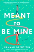 Meant to Be Mine: A Novel 1982175257 Book Cover