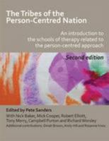 The Tribes of the Person-Centred Nation: An Introduction to the Schools of Therapy Associated with the Person-Centred Approach 1898059608 Book Cover