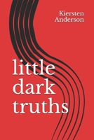 little dark truths B0863S9Y3H Book Cover