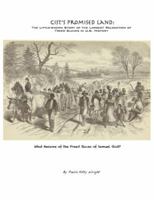 Gist's Promised Land : The Little-Known Story of the Largest Relocation of Freed Slaves in U. S. History 0615886485 Book Cover