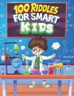 100 Riddles for Smart Kids: The best Riddles, Math questions and brain teaser Puzzles for kids. B09BC8M2P3 Book Cover