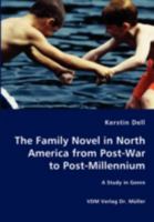 The Family Novel in North America from Post-War to Post-Millennium - A Study in Genre 3836447738 Book Cover