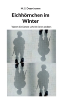 Eichh?rnchen im Winter: Wenn die Sonne scheint ist es anders 3755782138 Book Cover