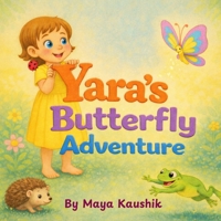 Yara's Butterfly Adventure 1919386106 Book Cover