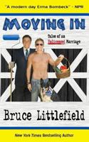 Moving In: Tales of an Unlicensed Marriage 1480050814 Book Cover