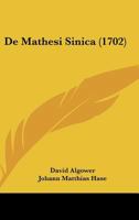 De Mathesi Sinica (1702) 1120275172 Book Cover