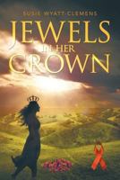 Jewels in Her Crown 1468528815 Book Cover