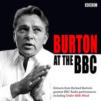 Burton at the BBC: Classic Excerpts from the BBC Archive 1785292048 Book Cover