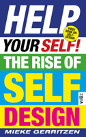 Help Your Self!: The Rise of Self-Design 9492095637 Book Cover