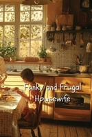 Funky and Frugal Housewife B0DQVMHMR2 Book Cover