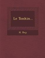 Le Tonkin... 1249957885 Book Cover