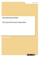 Die Sparschwemme Hypothese (German Edition) 3346031594 Book Cover