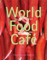 WORLD FOOD CAFE: EASY VEGETARIAN RECIPES FROM AROUND THE GLOBE: V. 2 0711227047 Book Cover