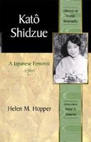 Kato Shidzue: A Japanese Feminist