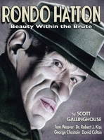 Rondo Hatton: Beauty Within the Brute (hardback) 1629334944 Book Cover