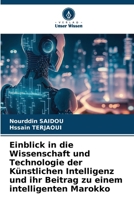 Einblick in die Wissenschaft und Technologie der Künstlichen Intelligenz und ihr Beitrag zu einem intelligenten Marokko 6207009347 Book Cover