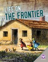 Life on the Frontier 1624036317 Book Cover