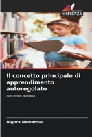 Il concetto principale di apprendimento autoregolato (Italian Edition) 6207163931 Book Cover