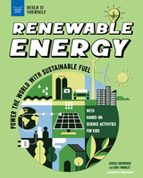 Renewable Energy: Power the World with Sustainable Fuel with Hands-On Science Activities for Kids 164741119X Book Cover
