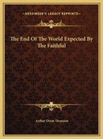 The End Of The World Expected By The Faithful 1162878193 Book Cover