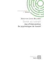 Santé au travail: Axe d'intervention du psychologue du travail (French Edition) 2342377320 Book Cover