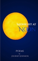 Midnight at Noon 0989930041 Book Cover