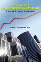 Profitable Real Estate Investing: A Value Growth Approach 1419652842 Book Cover
