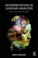 Interpretation in Jungian Analysis: Art and Technique 1138058114 Book Cover