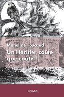 Un Héritier coûte que coûte ! (French Edition) 241439479X Book Cover