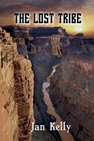 The Lost Tribe (Arizona) B0F8FSC8TD Book Cover