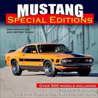 Mustang Special Editions: Over 500 Models Including Shelbys, Cobras, Twisters, Pace Cars, Saleens and more 1613254067 Book Cover