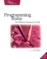 Programming Ruby: The Pragmatic Programmers' Guide