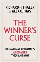 The Winner's Curse: Behavioral Economics Anomalies, Then and Now 198216512X Book Cover