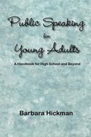 Public Speaking for Young Adults 0971965323 Book Cover