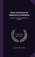 Verse and Prose for Beginners in Reading 1627555862 Book Cover
