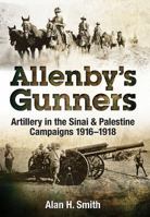 Allenby's Gunners 1526714655 Book Cover