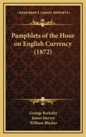 Pamphlets of the Hour on English Currency 1120015898 Book Cover