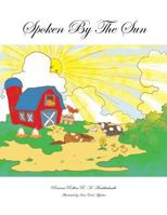 Spoken by the Sun 1499032927 Book Cover
