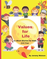 Values for Life: 11 Short Stories for Kids (3-5 yrs) on Values B0BVD6FZ26 Book Cover
