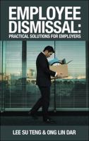 Employee Dismissal: Practical Solutions for Employers 1543749151 Book Cover