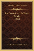 The Ceramic Art Of Great Britain 1169366457 Book Cover